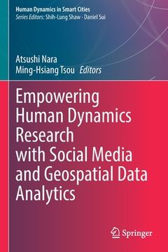 portada Empowering Human Dynamics Research with Social Media and Geospatial Data Analytics (en Inglés)