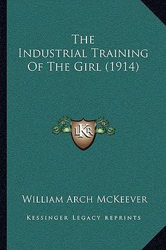 portada the industrial training of the girl (1914) (en Inglés)