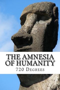portada The Amnesia of Humanity: 720 Degrees