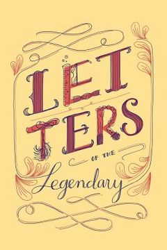 portada Letters of the Legendary: An Illustrated ABC Book (in English)