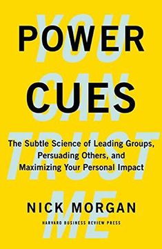 portada Power Cues: The Subtle Science of Leading Groups, Persuading Others, and Maximizing Your Personal Impact (en Inglés)
