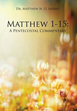 portada Matthew 1-15: A Pentecostal Commentary (in English)