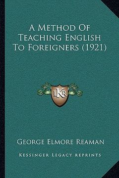 portada a method of teaching english to foreigners (1921) (in English)