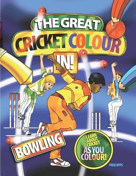 portada The Great Cricket Colour In: Bowling (en Inglés)