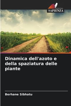 portada Dinamica dell'azoto e della spaziatura delle piante (en Italiano)