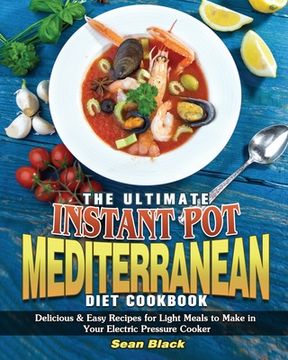 portada The Ultimate Instant Pot Mediterranean Diet Cookbook (en Inglés)