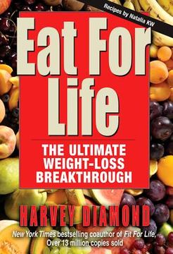 portada eat for life: the ultimate weight-loss breakthrough (en Inglés)