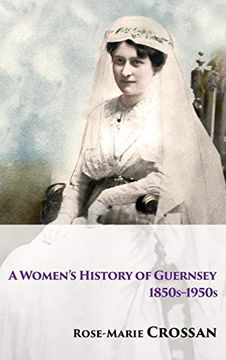 portada A Women'S History of Guernsey, 1850S-1950S (en Inglés)
