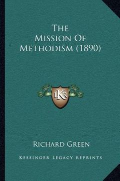 portada the mission of methodism (1890) (en Inglés)