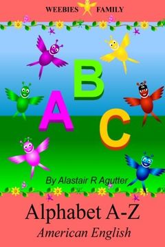 portada Weebies Family Alphabet A - Z American English: American English Language Full Color: Volume 1 (Children's Weebies American)
