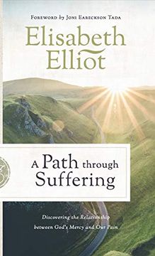 portada Path Through Suffering: Discovering the Relationship Between god s Mercy and our Pain (in English)