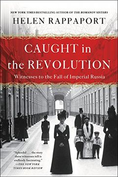 portada Caught in the Revolution: Witnesses to the Fall of Imperial Russia