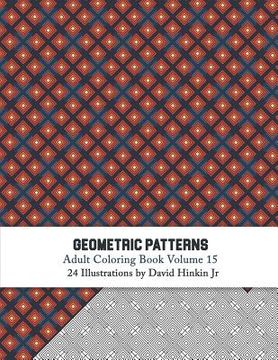 portada Geometric Patterns - Adult Coloring Book Vol. 15 (en Inglés)