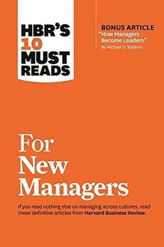 portada Hbr's 10 Must Reads for new Managers (With Bonus Article “How Managers Become Leaders” by Michael d. Watkins) (Hbr's 10 Must Reads)
