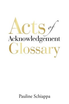 portada Acts of Acknowledgement Glossary (en Inglés)