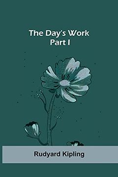 portada The Day'S Work - Part i 