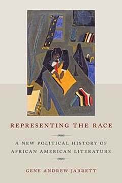 portada Representing the Race: A new Political History of African American Literature (en Inglés)