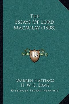 portada the essays of lord macaulay (1908) (en Inglés)