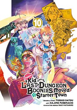 portada Suppose a kid From the Last Dungeon Boonies Moved to a Starter Town 10 (Manga) (en Inglés)