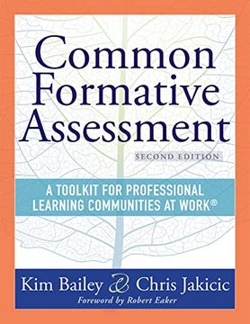 portada Common Formative Assessment: A Toolkit for Professional Learning Communities at Work® Second Edition(Harness the Power of Common Formative Assessment to Nurture Student Engagement and Achievement) 