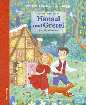 portada Hänsel und Gretel. Eine Märchenoper. Große Klassik Kinderleicht. Lesung mit Musik (en Alemán)