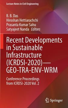 portada Recent Developments in Sustainable Infrastructure (Icrdsi-2020)--Geo-Tra-Env-Wrm: Conference Proceedings from Icrdsi-2020 Vol. 2 (en Inglés)