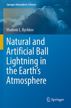 portada Natural and Artificial Ball Lightning in the Earth's Atmosphere (en Inglés)