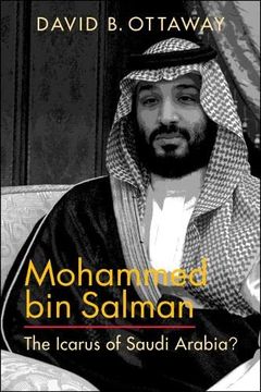 portada Mohammed bin Salman: The Icarus of Saudi Arabia? (en Inglés)