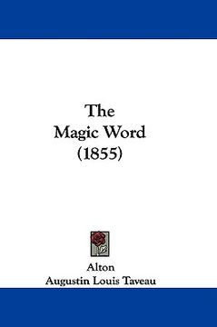 portada the magic word (1855) (en Inglés)