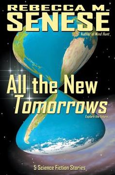 portada All the New Tomorrows: 5 Science Fiction Stories (en Inglés)