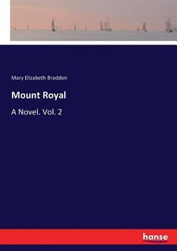 portada Mount Royal: A Novel. Vol. 2