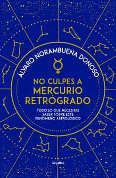 portada No Culpes a Mercurio Retrogrado (in Spanish)