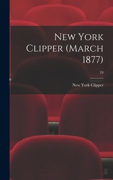 portada New York Clipper (March 1877); 24