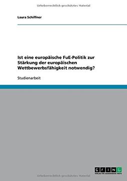 portada Ist eine europäische FuE-Politik zur Stärkung der europäischen Wettbewerbsfähigkeit notwendig? (German Edition)