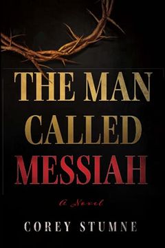 portada The man Called Messiah: A Novel (en Inglés)