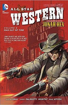 portada All Star Western Vol. 5: Man out of Time (The new 52): Featuring Jonah hex (en Inglés)