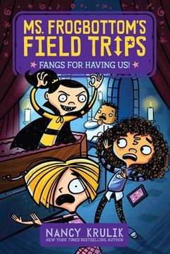 portada Fangs for Having us! (Ms. Frogbottom'S Field Trips) (en Inglés)