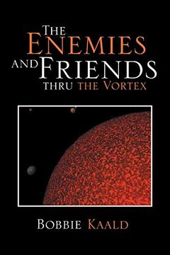portada The Enemies and Friends Thru the Vortex (en Inglés)