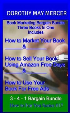 portada Book Marketing Bargain Bundle: Three Books in One (en Inglés)