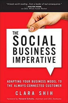 portada The Social Business Imperative: Adapting Your Business Model to the Always-Connected Customer (in English)