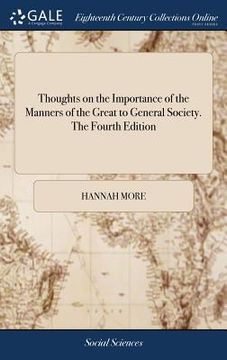 portada Thoughts on the Importance of the Manners of the Great to General Society. The Fourth Edition (en Inglés)