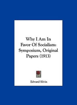 portada why i am in favor of socialism: symposium, original papers (1913)