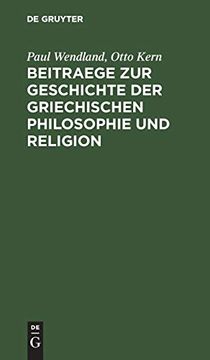 portada Beitraege zur Geschichte der Griechischen Philosophie und Religion: Hermann Diels zum 22. Dezember 1895 (en Alemán)