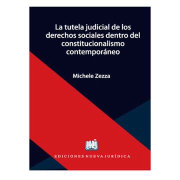 portada LA TUTELA JUDICIAL DE LOS DERECHOS SOCIALES EN EL MARCO DEL CONSTITUCIONALISMO CONTEMPORÁNEO