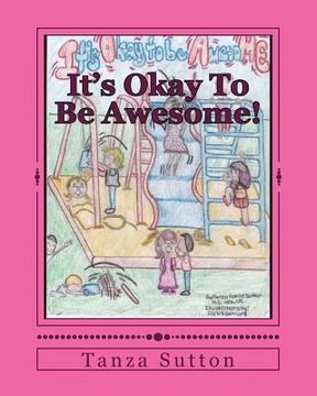 portada It's Okay To Be Awesome! (en Inglés)
