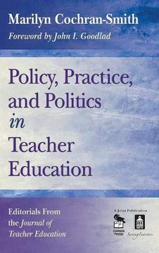 portada Policy, Practice, and Politics in Teacher Education: Editorials From the Journal of Teacher Education 