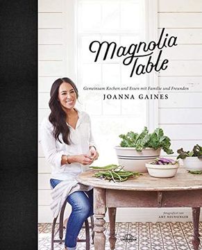 portada Magnolia Table: Gemeinsam Kochen und Essen mit Familie und Freunden (en Alemán)