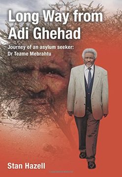 portada Long Way from Adi Ghehad: Journey of an Asylum Seeker: Dr Teame Mebrahtu