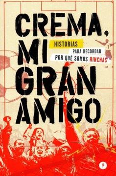 portada Crema mi Gran Amigo - Varios Autores - Libro Físico (in Spanish)