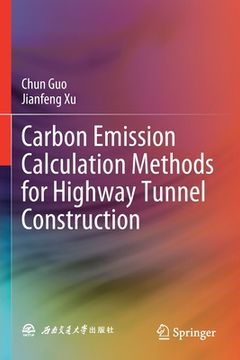 portada Carbon Emission Calculation Methods for Highway Tunnel Construction (in English)